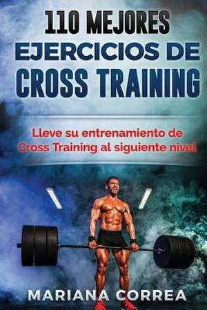 110 Mejores Ejercicios de Cross Training de Mariana Correa