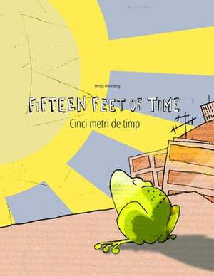 Fifteen Feet of Time/Cinci Metri de Timp de Philipp Winterberg