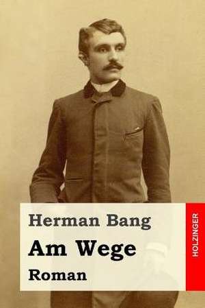 Am Wege de Herman Bang