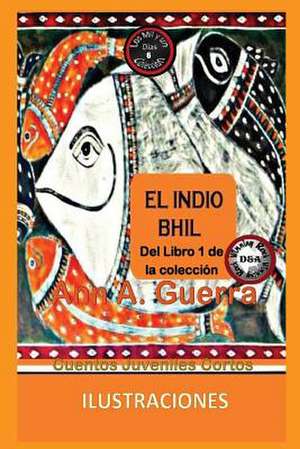 El Indio Bhil de MS Ann a. Guerra