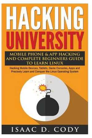 Hacking University de Isaac D. Cody