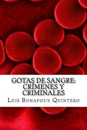 Gotas de Sangre de Bonafoux Quintero, Luis