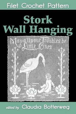 Stork Wall Hanging Filet Crochet Pattern de Mary Card