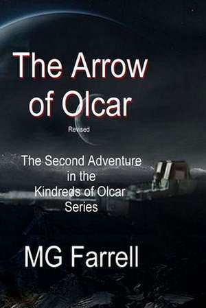 The Arrow of Olcar de Farrell, Mg