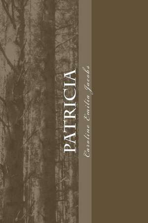 Patricia de Caroline Emilia Jacobs