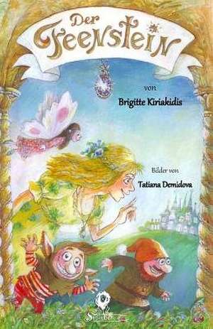 Der Feenstein de Brigitte Kiriakidis