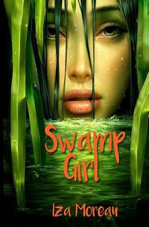 Swamp Girl de Iza Moreau