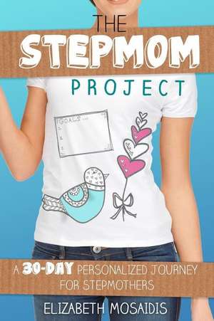 The Stepmom Project de Mosaidis, Elizabeth