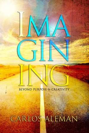 Imagining de Carlos Aleman