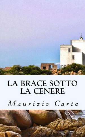 La Brace Sotto La Cenere de Carta, MR Maurizio