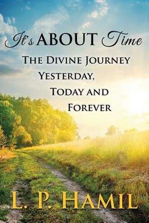 It's about Time de Hamil, Lisa Patrice