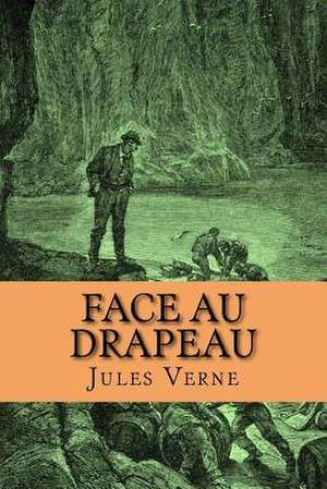 Face Au Drapeau de Jules Verne