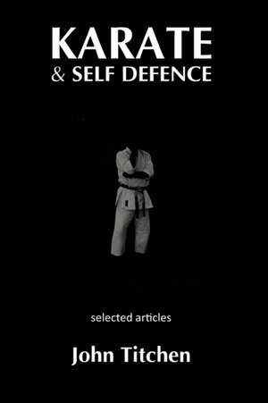 Karate and Self Defence de John Titchen