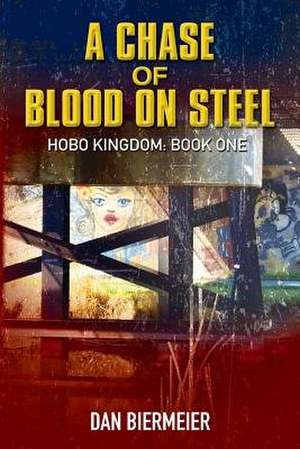 A Chase of Blood on Steel de Biermeier, MR Dan