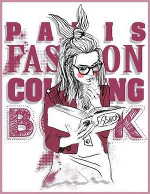 Paris Fashion Coloring Book de Coloring Book, Paris Fashion