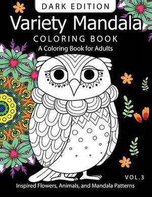 Variety Mandala Book Coloring Dark Edition Vol.3 de Barbara W. Walker