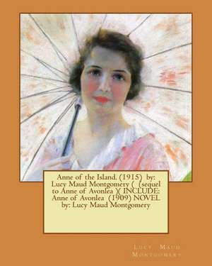 Anne of the Island. (1915) by de Lucy Maud Montgomery