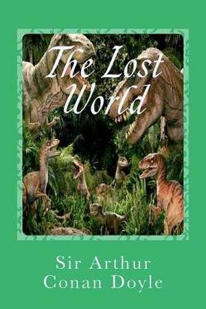 The Lost World de Sir Arthur Conan Doyle