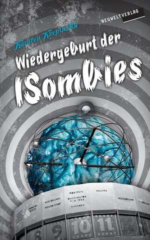 Wiedergeburt Der Isombies de Karsten Krepinsky