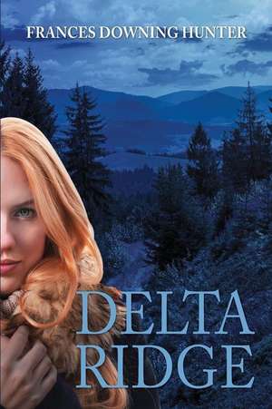 Delta Ridge de Downing Hunter, Frances