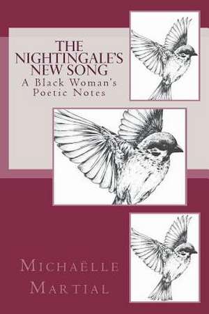 The Nightingale's New Song de Martial, MS Michaelle