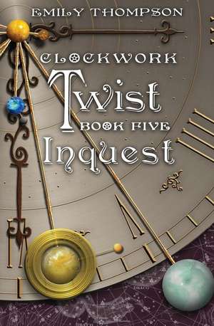 Clockwork Twist de Emily Thompson