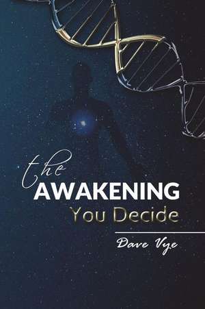 The Awakening de Vye, MR Dave