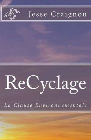 Recyclage de Craignou, Jesse