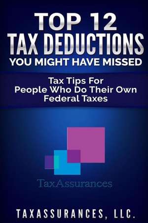 Top 12 Tax Deductions You Might Have Missed de Murray, Kolonji