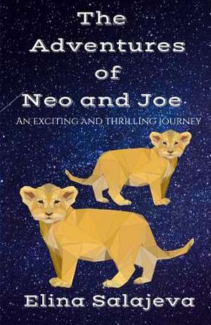 The Adventures of Neo and Joe. de Salajeva, Miss Elina