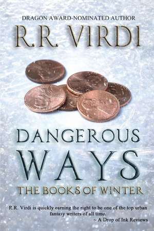 Dangerous Ways de R. R. Virdi