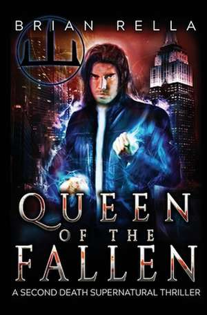 Queen of the Fallen de Brian Rella