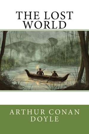 The Lost World de Arthur Conan Doyle