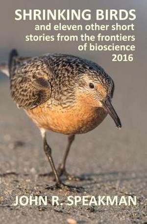 Shrinking Birds de John R. Speakman