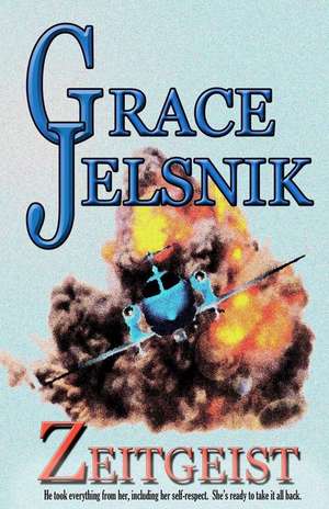 Zeitgeist de Jelsnik, Grace