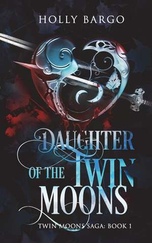 Daughter of the Twin Moons de MS Holly Bargo