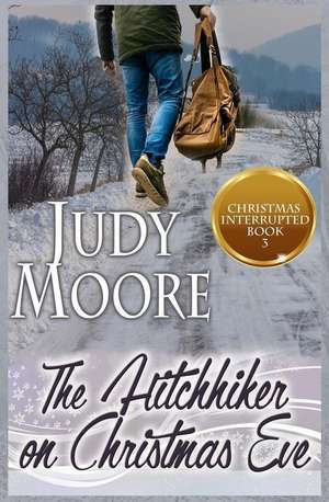 The Hitchhiker on Christmas Eve de Judy Moore