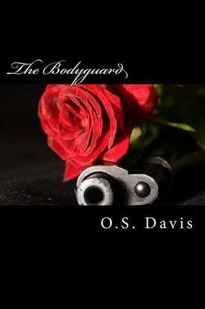 The Bodyguard de Davis, O. S.