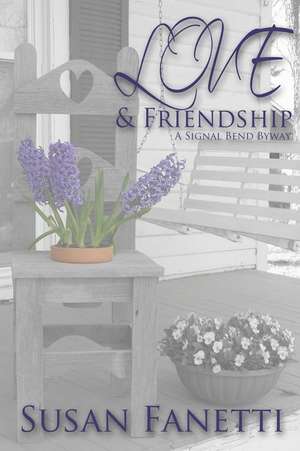 Love & Friendship de Susan Fanetti