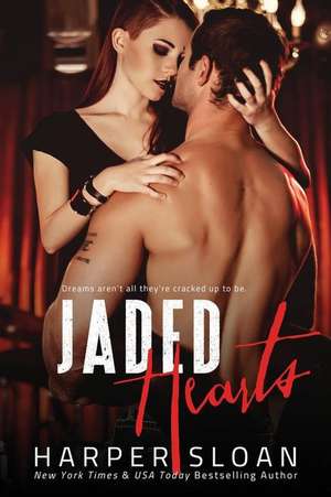 Jaded Hearts de Harper Sloan