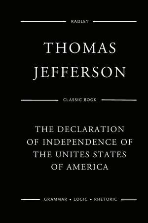 The Declaration of Independence de MR Thomas Jefferson