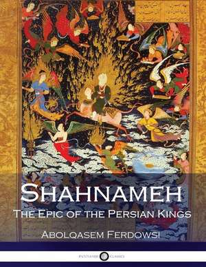 Shahnameh de Abol-Qasem Ferdowsi