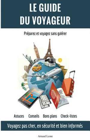 Le Guide Du Voyageur de Lesne, MR Arnaud