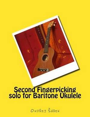 Second Fingerpicking Solo for Baritone Ukulele de Ondrej Sarek