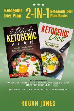 Ketogenic Diet Plan de Rogan Jones