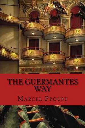 The Guermantes Way de Marcel Proust