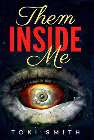 Them Inside Me de Toki Smith