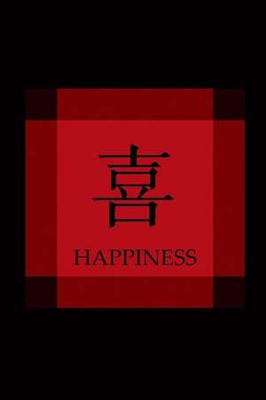 Chinese Symbol of Happiness Journal de Cool Image