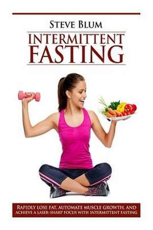 Intermittent Fasting de Steve Blum