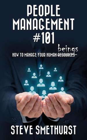 People Management #101 de Smethurst, Steve